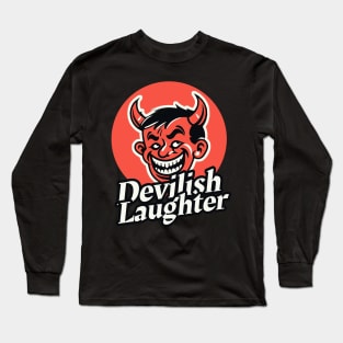 Devilish laughter Long Sleeve T-Shirt